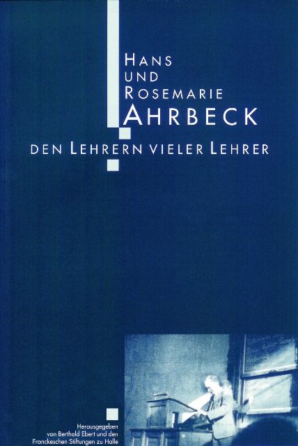 Coverabbildung der Publikation Hans und Rosemarie Ahrbeck. Den Lehrern vieler Lehrer