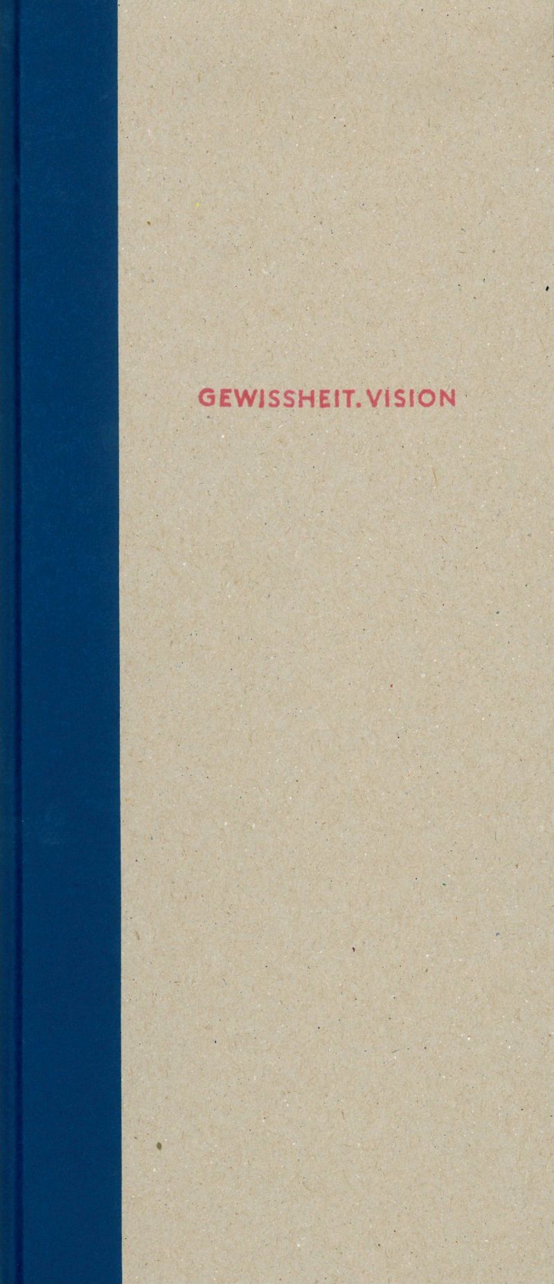 Coverabbildung des Ausstellungskataloges Bd. 30 Gewissheit.Vision. Francke von heute aus gesehen