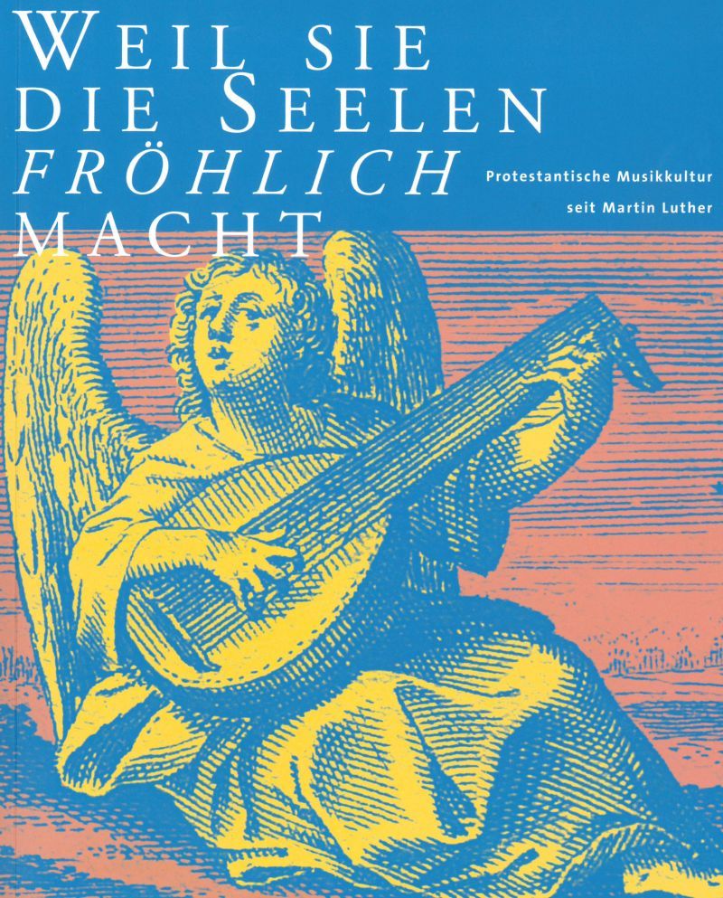 Coverabbildung des Ausstellungskataloges Bd. 28 »Weil sie die Seelen fröhlich macht«