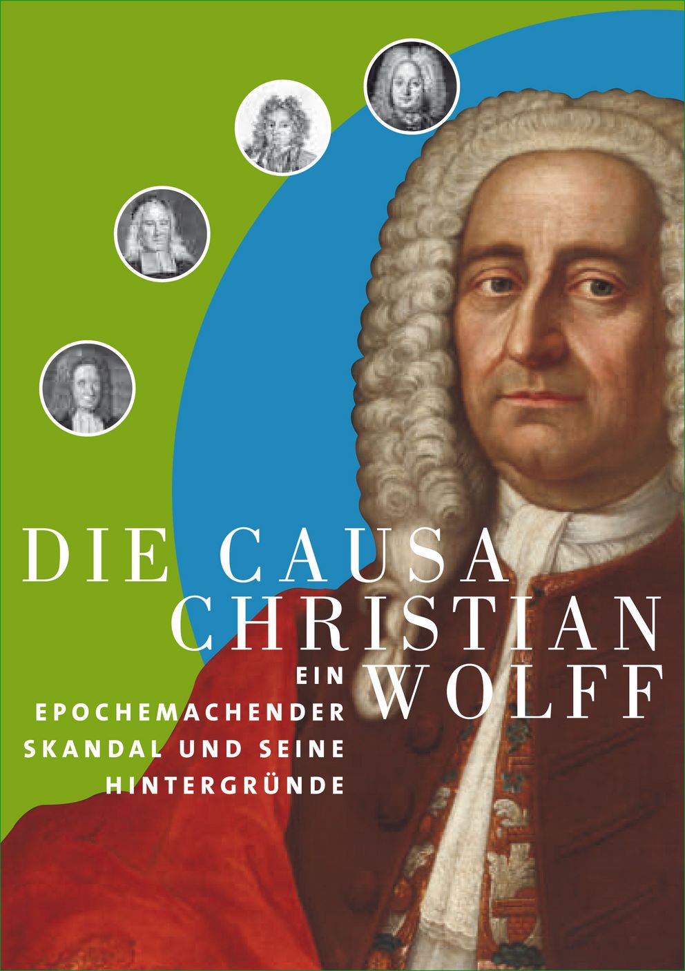 Coverabbildung der Kleinen Schriftenreihe Band 15 Die Causa Christian Wolff